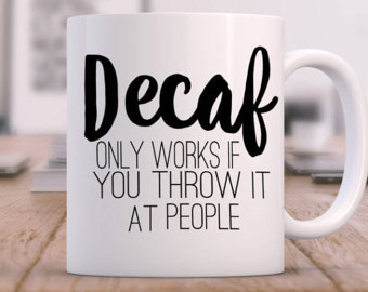 DecafThrow