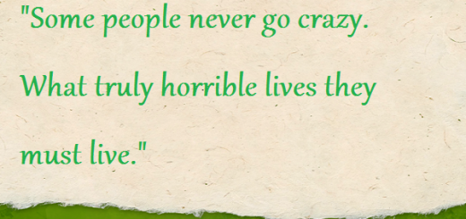 SomePeopleNeverCrazy