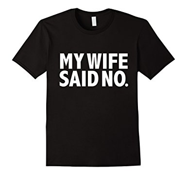 WifeSaidNo